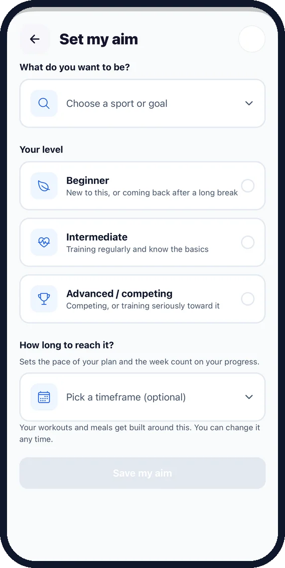 Set my aim: choose a goal, level and timeframe